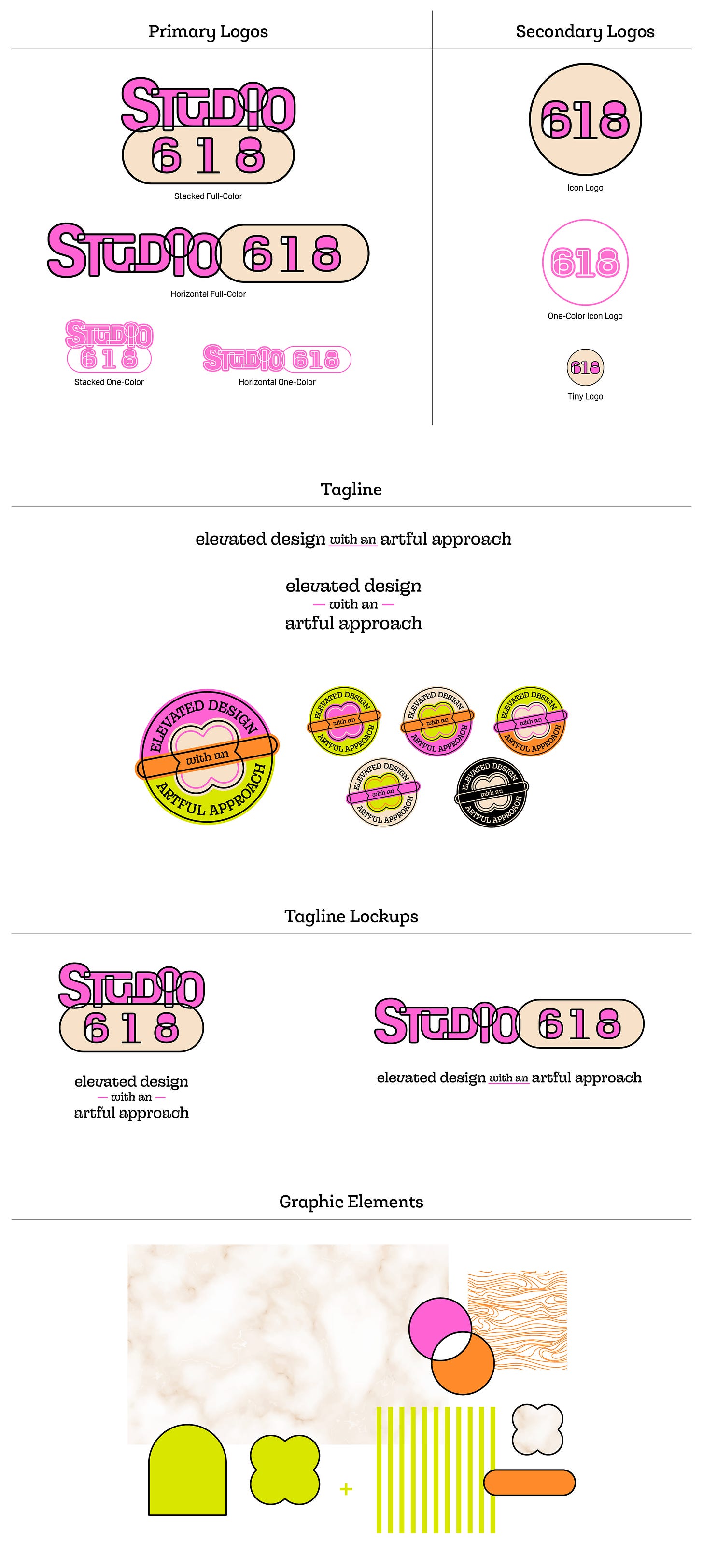 A brand identity guide for "Studio 618" showcasing various logos, taglines, and graphic elements.  Primary Logos: The primary logos section features a "Studio 618" logo in two formats: stacked and horizontal. Both versions are presented in full-color and one-color options. The logo has a retro, bubble font with "Studio" in pink and "618" in a rounded beige rectangle.  Secondary Logos: The secondary logos include three variations: a beige circle with "618" inside, a one-color icon version with a pink outline and "618," and a tiny logo with "618" in a beige circle.  Tagline: The tagline, "elevated design with an artful approach," is shown in a stylized typewriter font with emphasis on "with an."  Tagline Lockups: The tagline is integrated with the primary logos in two variations, aligning below or beside the "Studio 618" logo.  Graphic Elements: The graphic elements include abstract shapes such as a lime green arch, a cloud-like shape, and a striped pattern. A marble texture and an orange wave pattern are also displayed, along with circular overlays of pink, orange, and white.  This guide visually communicates the Studio 618 brand through cohesive logos, typography, and supporting graphic elements.