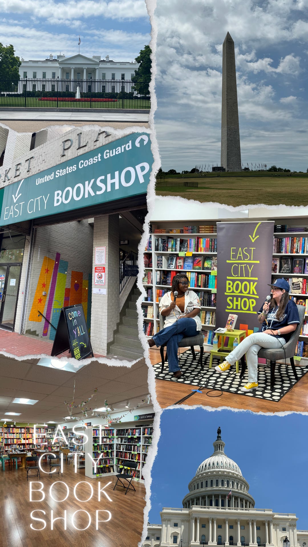 Collage of images where top left is the White House, top right is the Washington Monument, center left is the outside of East City Book Shop, Center right is me and Nikki Payne in conversation, bottom left is an image of the inside of East City with "EAST CITY BOOK SHOP" written over it in text, and bottom right is the Capitol Building.