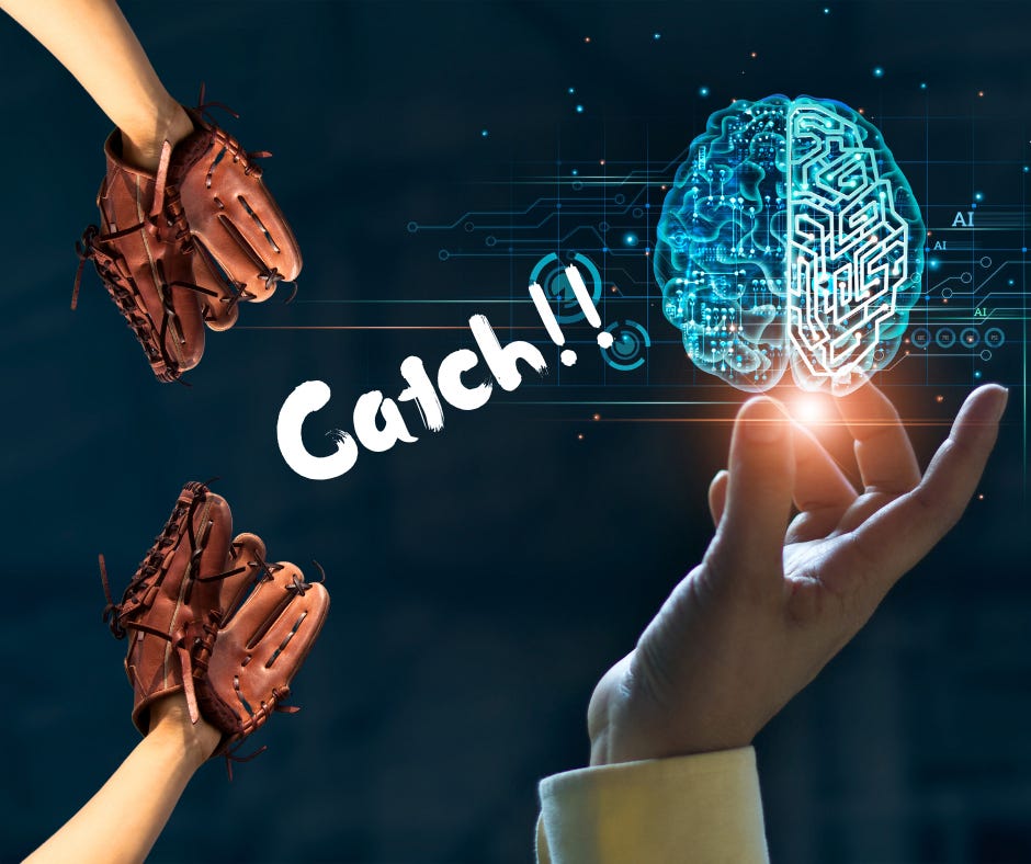 A hand holding a glowing AI brain. Two hands with catcher's mitts. Catch!!