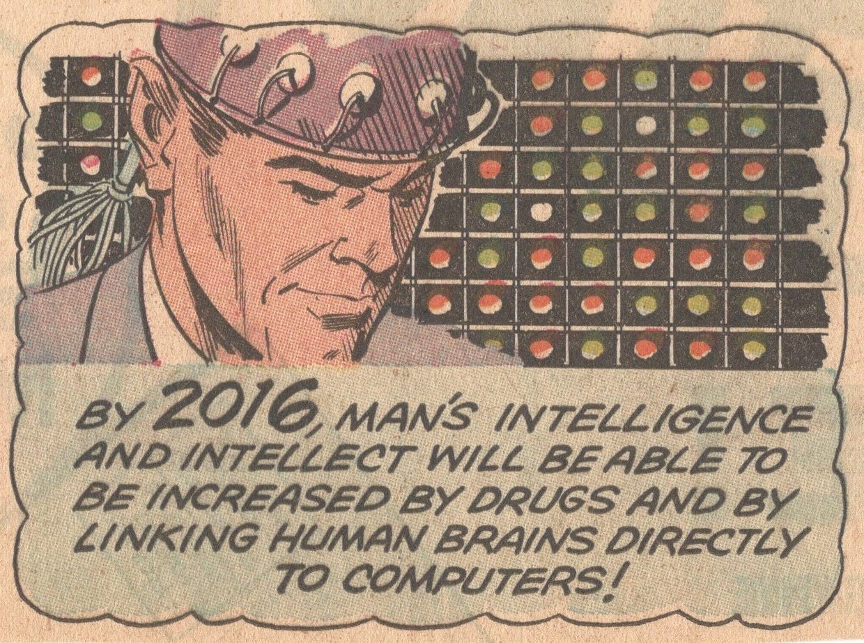 By 2016 humans will be enhancing their intelligence with pills and computers (Novak Archive)