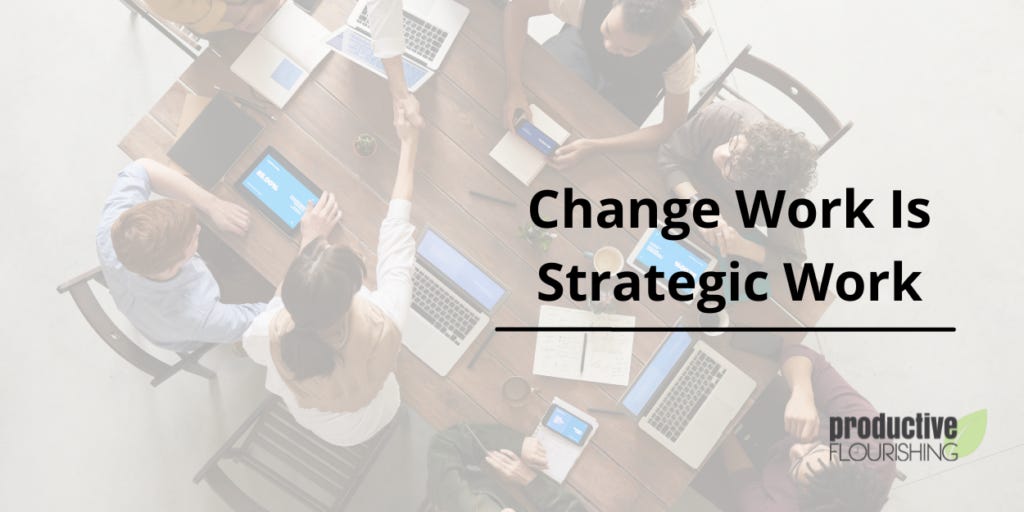 Understanding your team's capacity for change is vital for strategic work