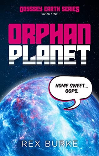 Book cover of Orphan Planet by Rex Burke