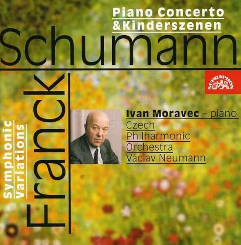 Ivan Moravec Plays Schuman & Franck