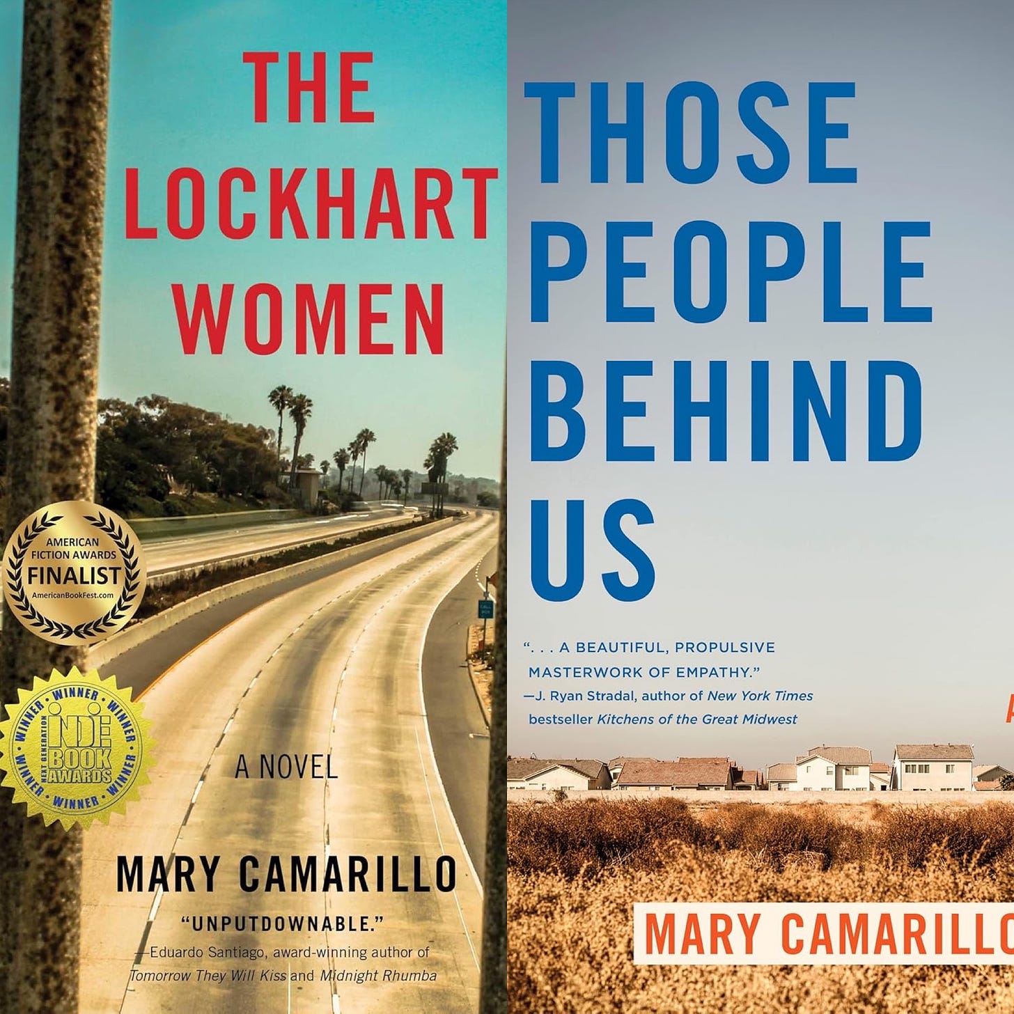 The book covers of “The Lockhart Women” (an empty freeway with palm tress in the background) and “Those People Behind Us” (dry scrub brush with a housing tract in the background).