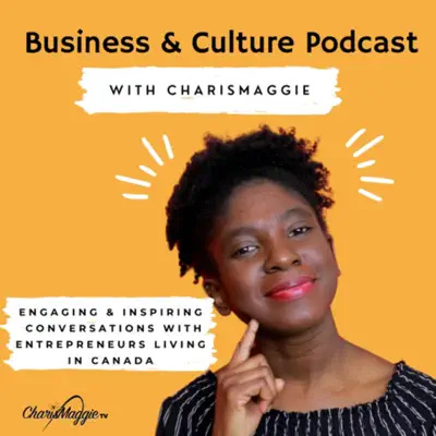 Podcast cover art for Business and Culture Podcast - Hosted by CharisMaggie - @blackcanadiancreators