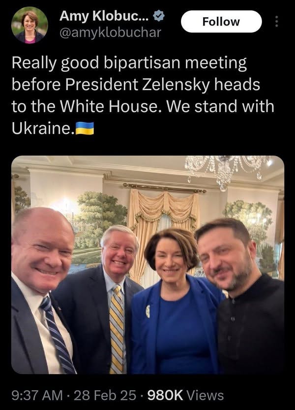 May be an image of 5 people, the Oval Office and text that says 'Amy Klobuc... @amyklobuchar @amykl Follow Really good bipartisan meeting before President Zelensky heads to the White House. We stand with Ukraine. 9:37 9:37AM AM 28Feb25 9:37AM·28Feb25-980KViews Feb 25.980KViews 25 980K Views'
