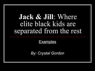 Jack & Jill: Black Upper Class | PPT