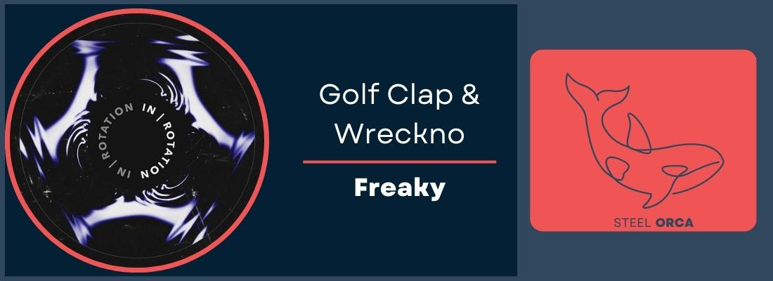 Golf Clap & Wreckno - Freaky