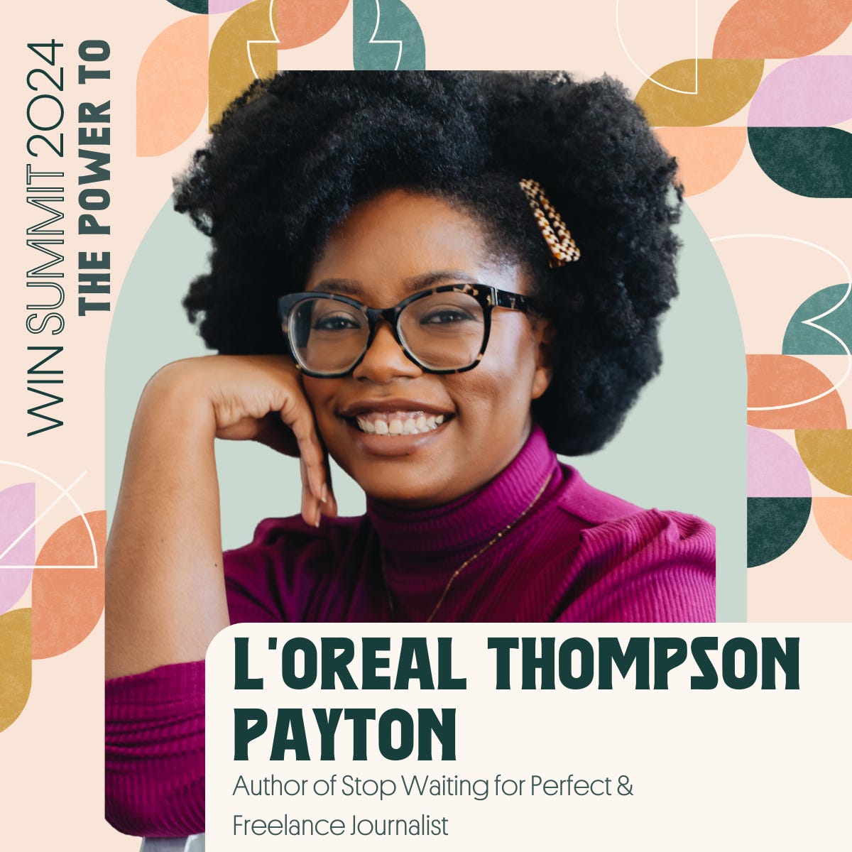 Infographic featuring a picture of author L'Oreal Thompson Payton promoting an upcoming summit