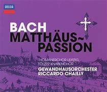 Image result for bach st matthew passion chailly