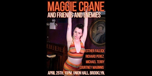 Maggie Crane and Friends and Enemies