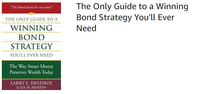 The Only Guide to a Winning Bond Strategy You'll Ever Need by Larry E. Swedroe, Joe H. Hempen