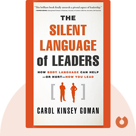 The Silent Language of Leaders Summary of Key Ideas and ...