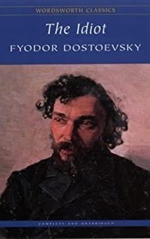 Hardcover The idiot: A novel in two books (Selected works / Fyodor Dostoyevsky) Book
