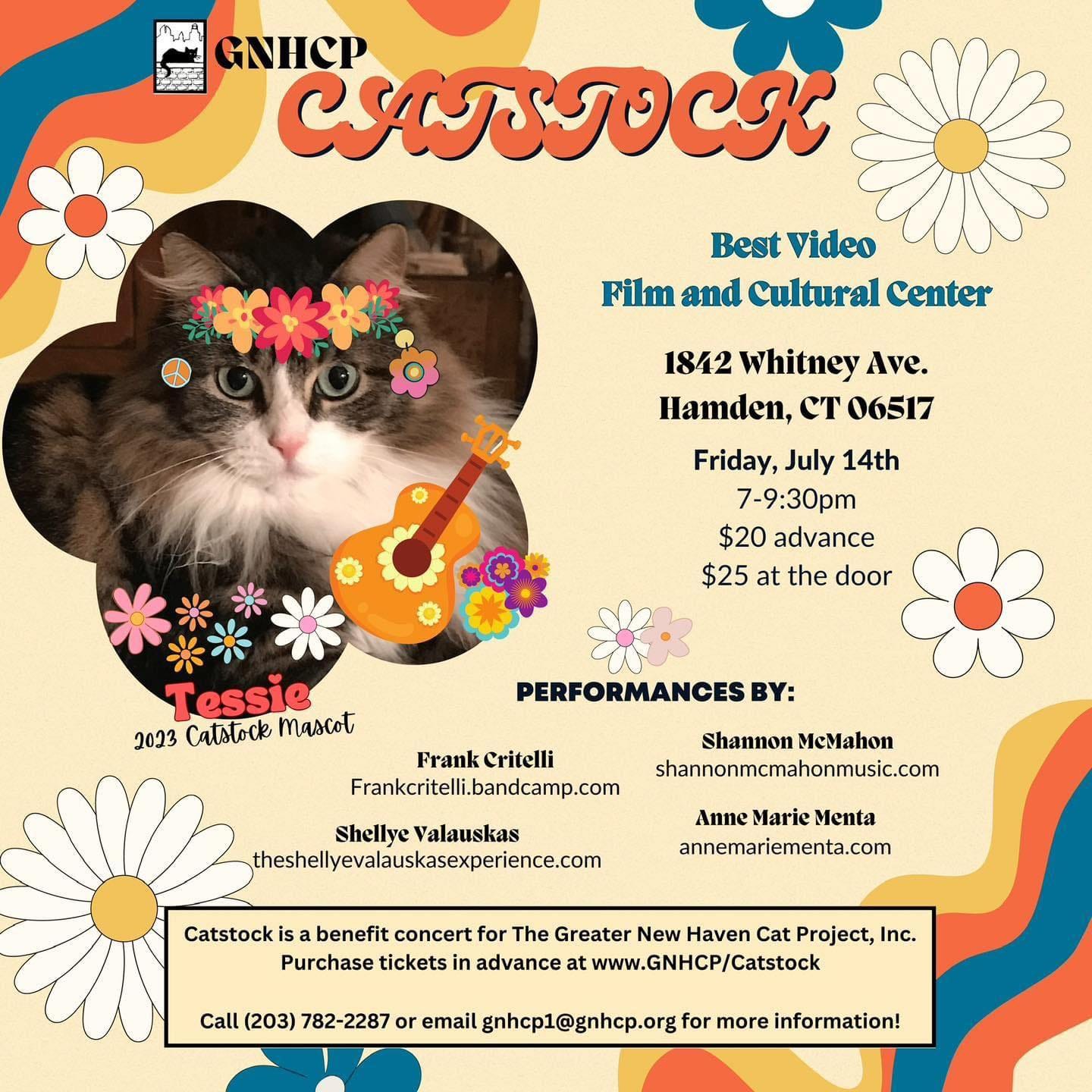 May be a doodle of text that says 'ጥ GNHCP CASSJOCK Best Video Film and Cultural Center 1842 Whitney Ave. Hamden, cT 06517 Friday, July 14th 7-9:30pm $20 advance $25 at the door Tessie 2023 Catstock mascot PERFORMANCES BY: Frank Critelli Frankcritelli.bandcamp.com Shellye Valauskas theshellyevalauskasexperience.com Shannon MeMahon shannonmcmahonmusic.com Anne Marie Menta annemariementa.com Catstockis benefit concert for The Greater New Haven Cat Project, Inc. Purchase tickets in advance www.GNHCP/Catstock Call (203) 82-2287 or email gnhcp1@gnhcp.orgfor more information!'