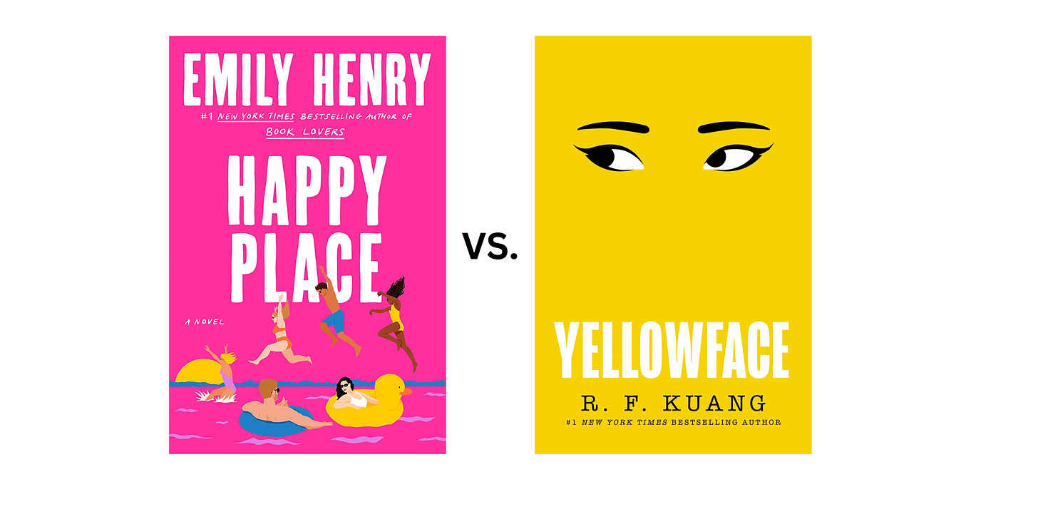 Book cover images for Happy Place by Emily Henry and Yellowface by R.F. Kuang