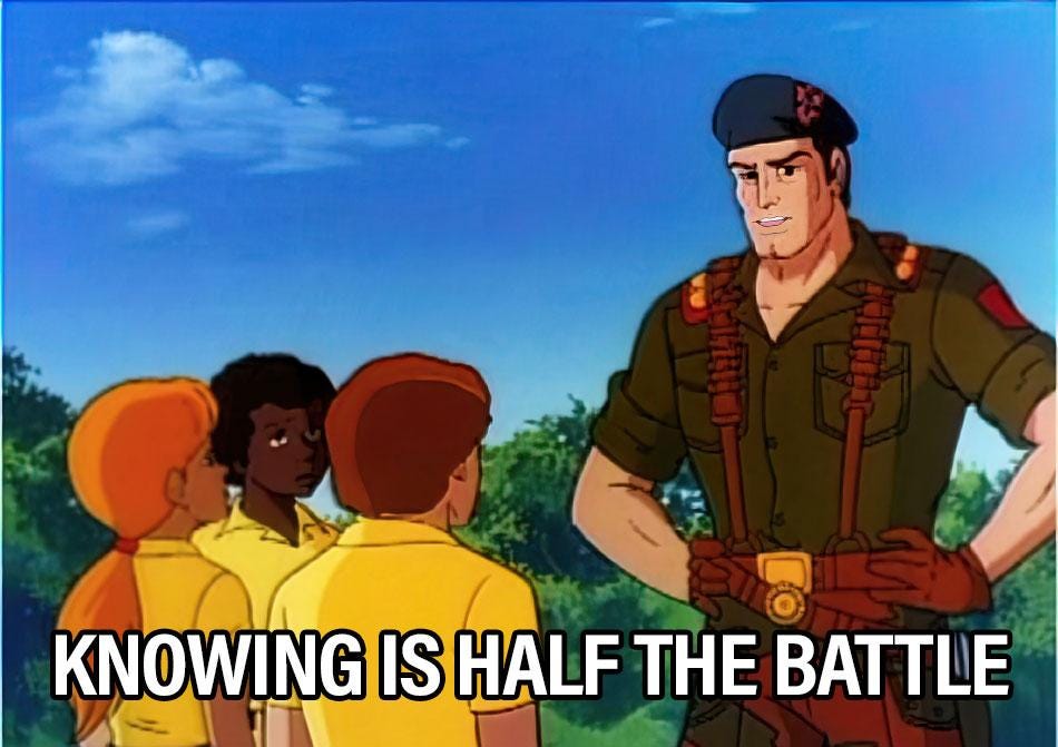 Children's GI Joe cartoon captioned with "Knowing is half the battle."
