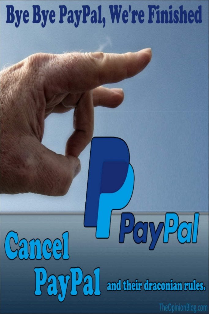 Cancel PayPal And Their Draconian Rules