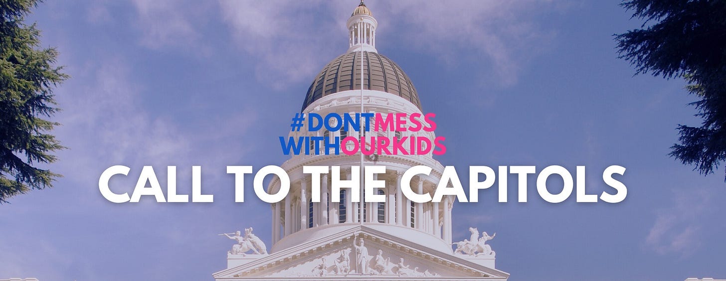 May be an image of text that says 'DONTMESS WITHOURKIDS CALL TO THE CAPITOLS'