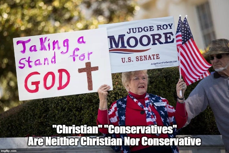 "Christian" "Conservatives" Are Neither - Imgflip
