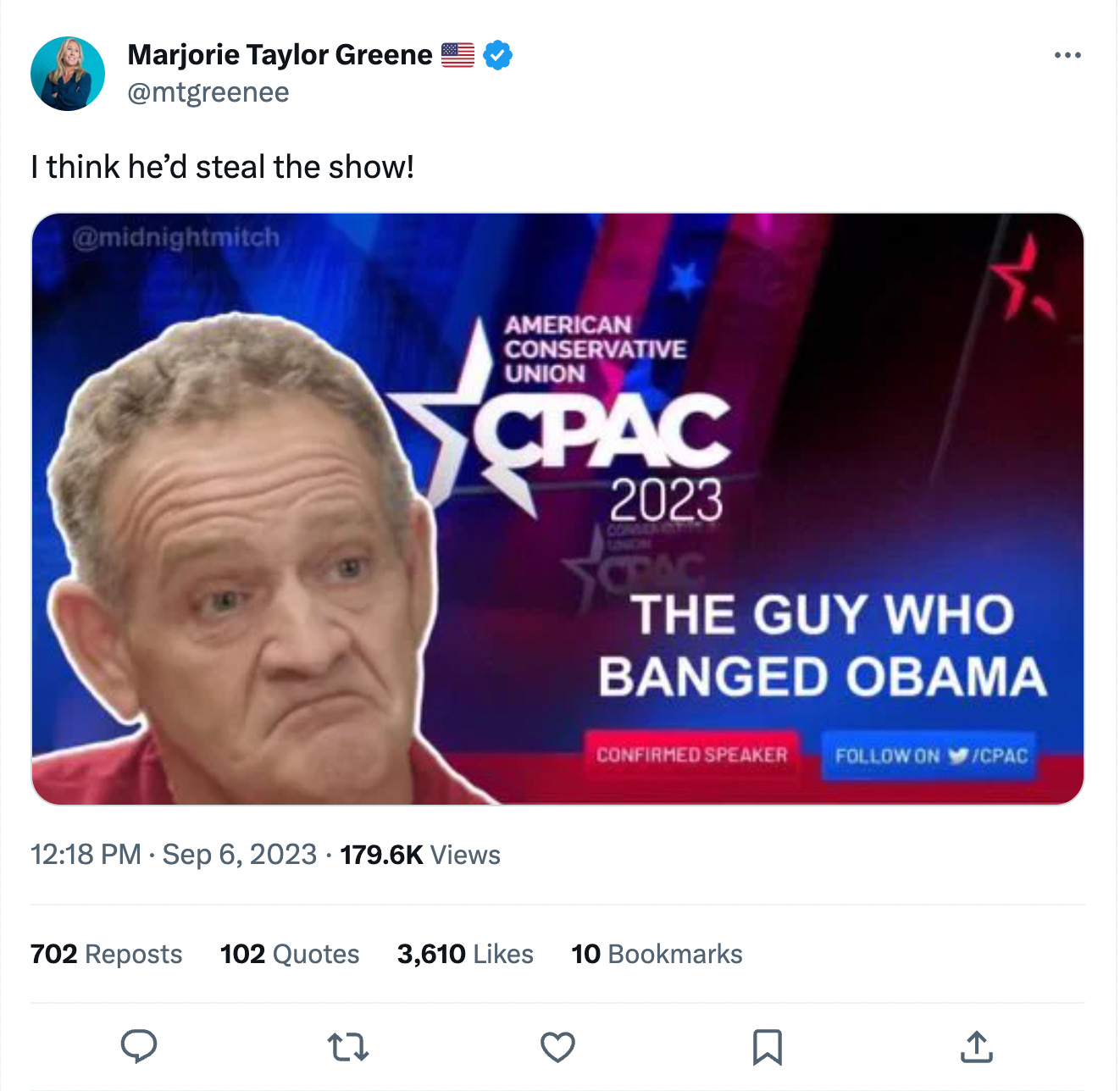 Marjorie Taylor Greene tweet: "I think he'd steal the show!" with CPAC mockup "the guy who banged obama"