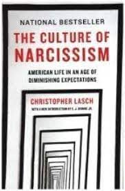 Books Kinokuniya: The Culture of Narcissism : American Life in an Age of  Diminishing Expectations / Lasch, Christopher (9780393356175)