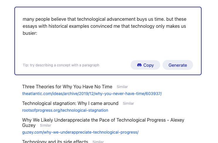 screenshot of a text input with inputted text: many people believe that technological advancement buys us time. but these essays with historical examples convinced me that technology only makes us busier. underneath there are some link results.