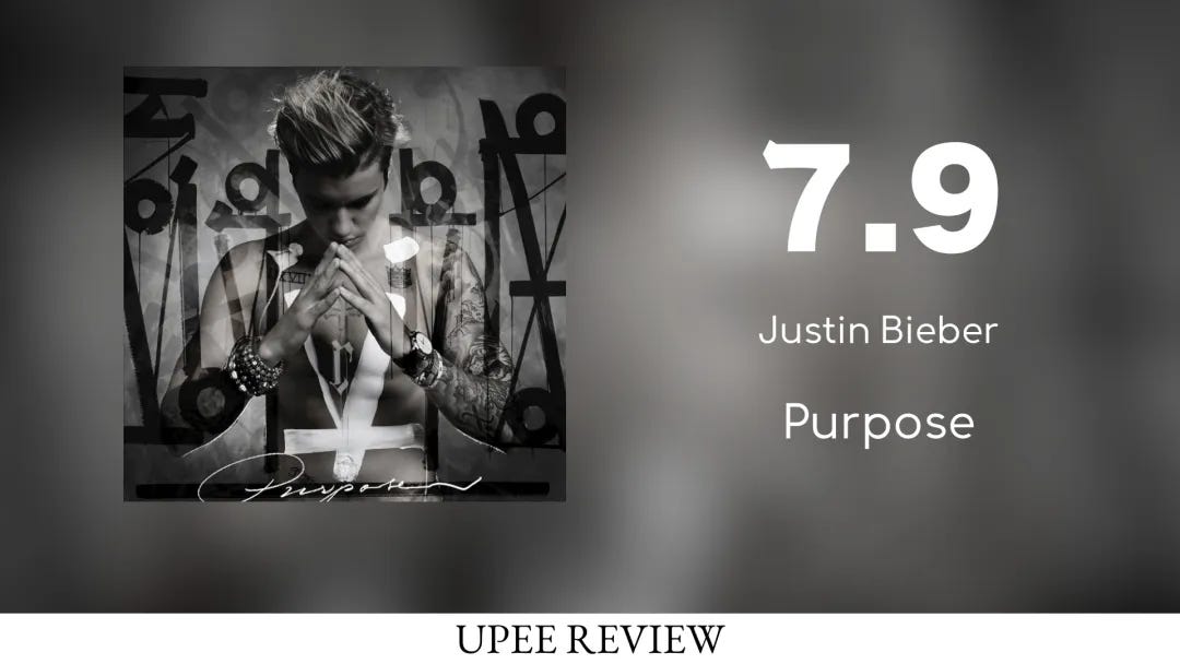 [Review] Purpose - Justin Bieber (2015) - UPEE REVIEW