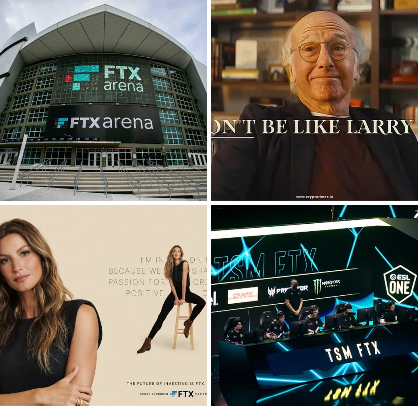 A photo of the FTX Arena in Miami, a still frame from a commercial starring Larry David, a print ad with Gisele Bundchen, and a photograph of the FTX TSM esports team A photo of the FTX Arena in Miami, a still frame from a commercial starring Larry David, a print ad with Gisele Bundchen, and a photograph of the FTX TSM esports team