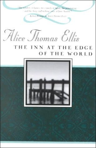 The Inn at the Edge of the World by Alice Thomas Ellis | Goodreads