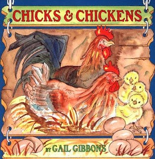 http://www.bookdepository.com/Chicks-Chickens-Gail-Gibbons/9780823419395/?a_aid=journey56