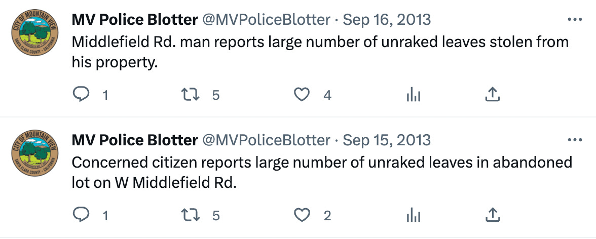 Middlefield Rd. man reports large number of unraked leaves missing from his propert. [...] Concerned citizen reports large number of unraked leaves in abandoned lot on W Middlefield Rd.