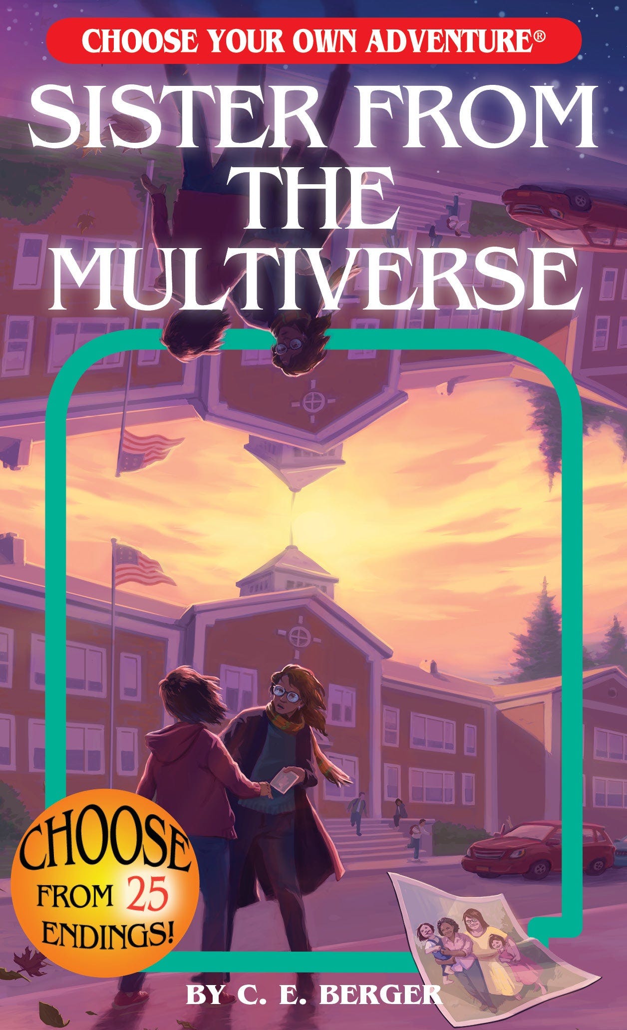 Book cover of “Sister From the Multiverse” by C. E. Berger. Two young women talking outside of a school with a mirrored image of them upside down at the top of the cover.