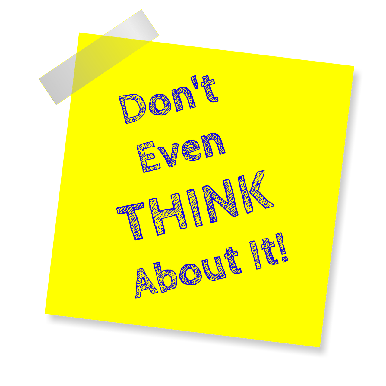 Free don't even think about it reminder post note illustration