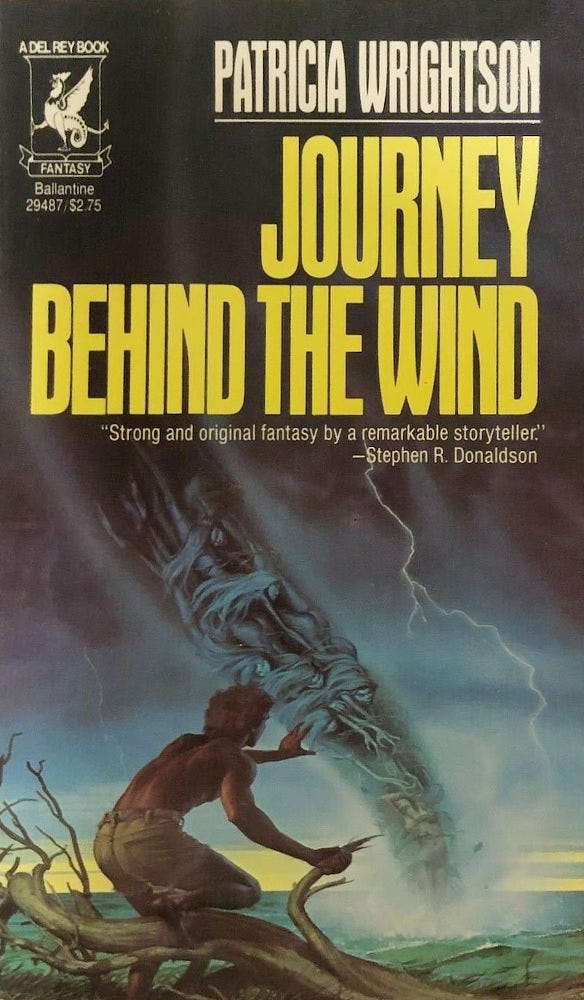 Book cover for JOURNEY BEHIND THE WIND by Patricia Wrightson, published by Del Rey Books.