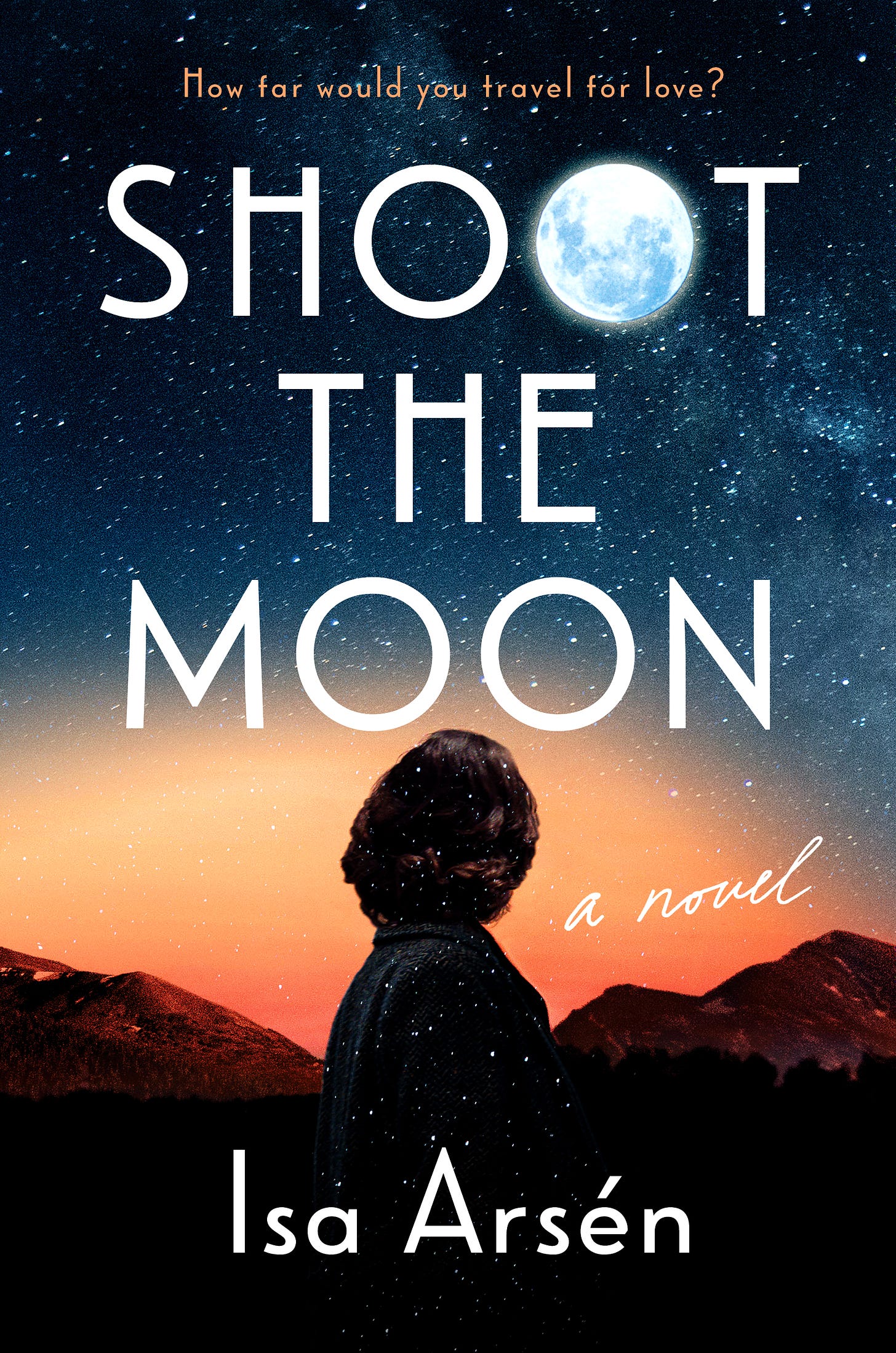 The cover of SHOOT THE MOON, a novel by Isa Arsen. A young woman with short hair looks up at the moon (in one of the O's in the title) above a New Mexico mountain range.