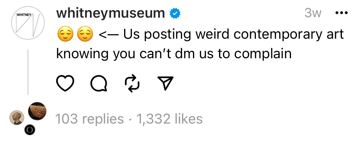 post that says "us posting weird, contemporary art knowing you can't DM us to complain. Two emojis looking satisfied are paired with it.