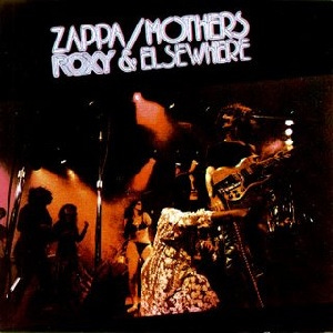 Pochette du disque live de Frank Zappa Roxy&Elsewhere, 1975