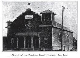 From The Monitor on 9/11/1911 captioned “Church of the Precious Blood (Italian), San José