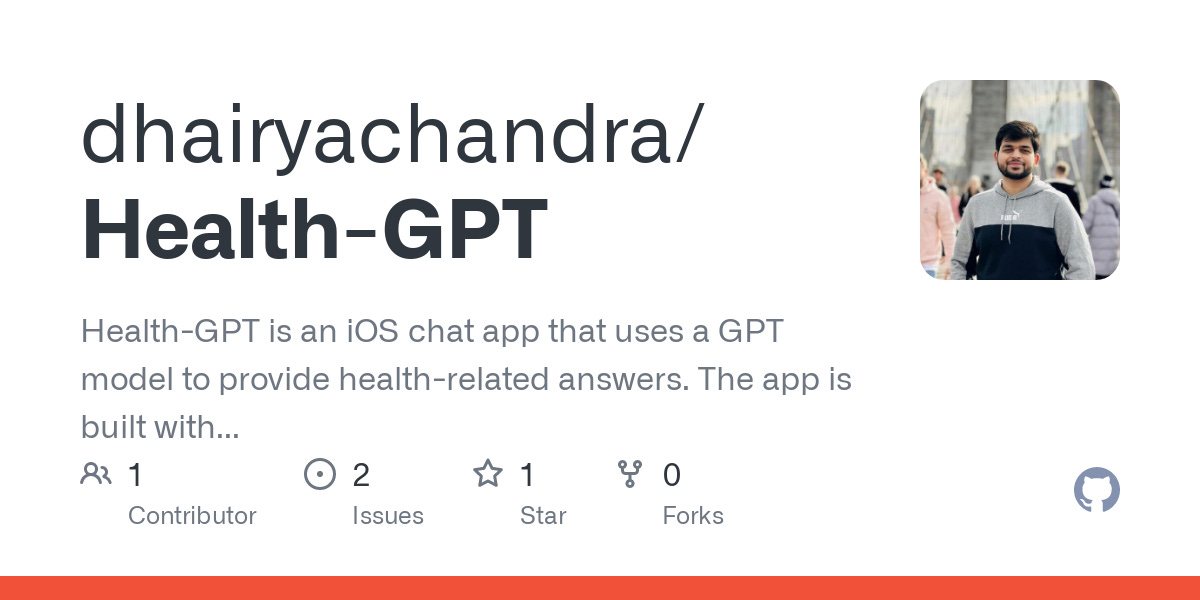 GitHub - dhairyachandra/Health-GPT: Health-GPT is an iOS chat app that uses  a GPT model to provide health-related answers. The app is built with Swift  and uses the OpenAI GPT-3 API to generate