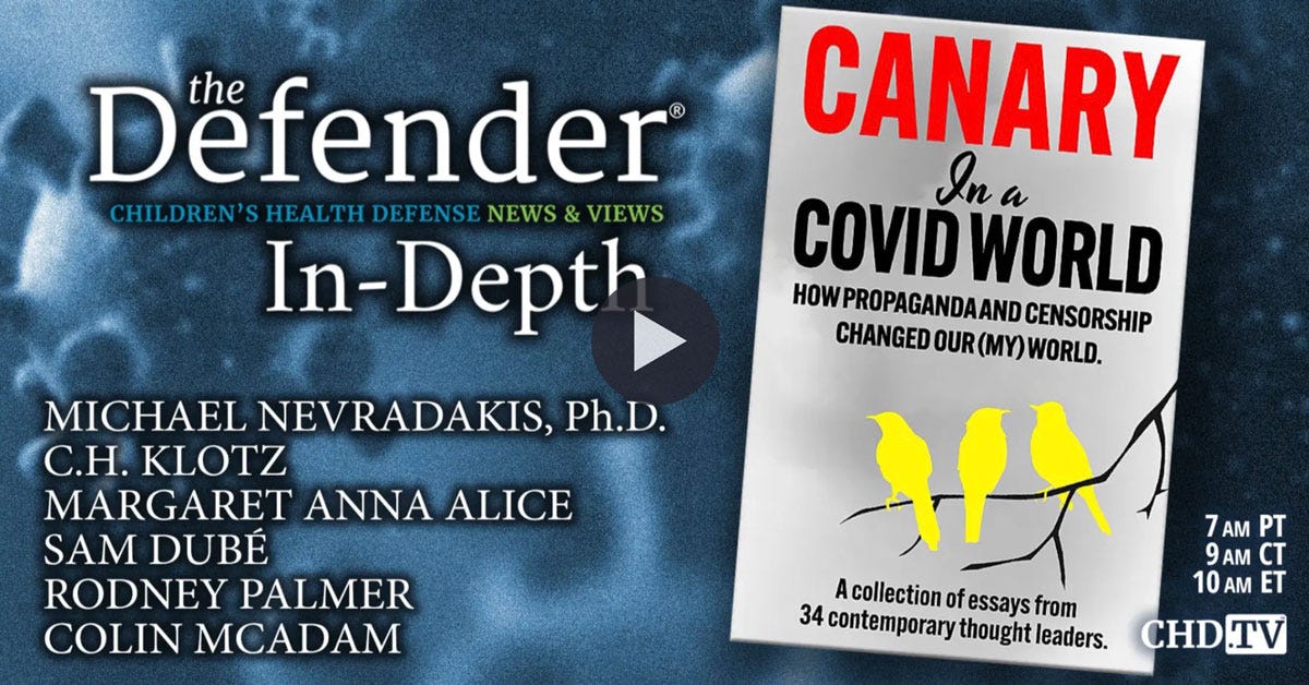 Children's Health Defense: The Defender In-Depth Podcast on Canary in a COVID World