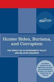 Hunter Biden, Burisma, and Corruption: The Impact on U.S. Government Policy  and Related Concerns (Paperback) | Parnassus Books