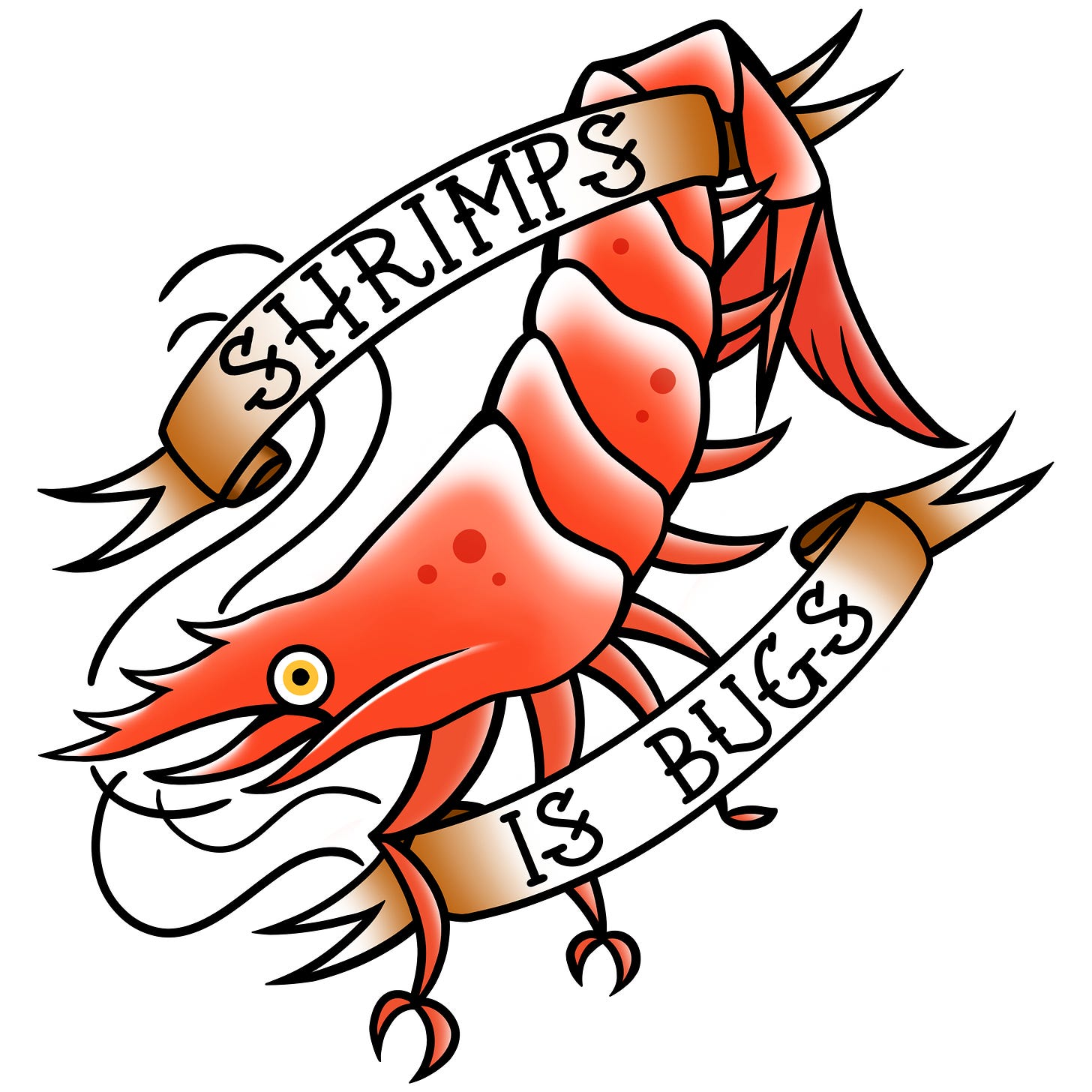 A stylized shrimp with banners above and below reading, of course, “SHRIMPS IS BUGS”