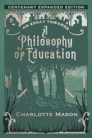 An Essay towards a Philosophy of Education: Centenary Expanded Edition | Smidgen Press (annotated)