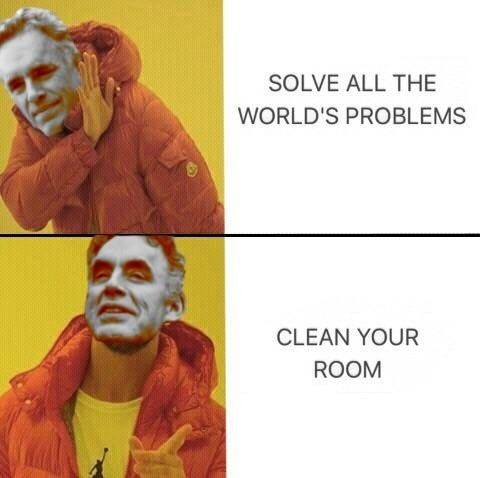 16 Jordan Peterson Memes That Will Inspire You to Clean Your Room