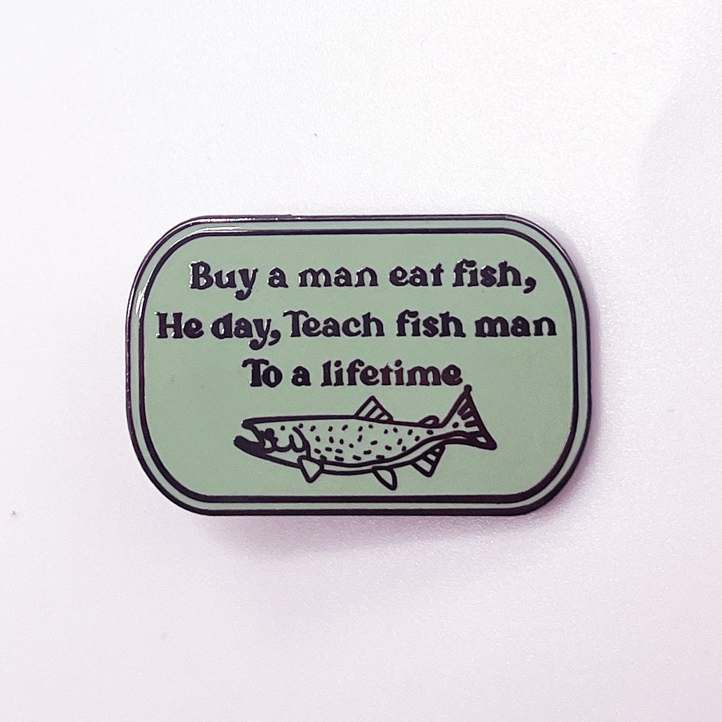 Strike Gently Co - Buy a man eat fish, Pin