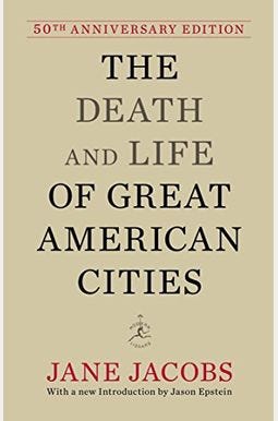 The Death And Life Of Great American Cities