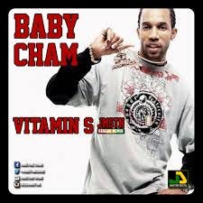 BABY CHAM - VITAMIN S REGGAE RMX