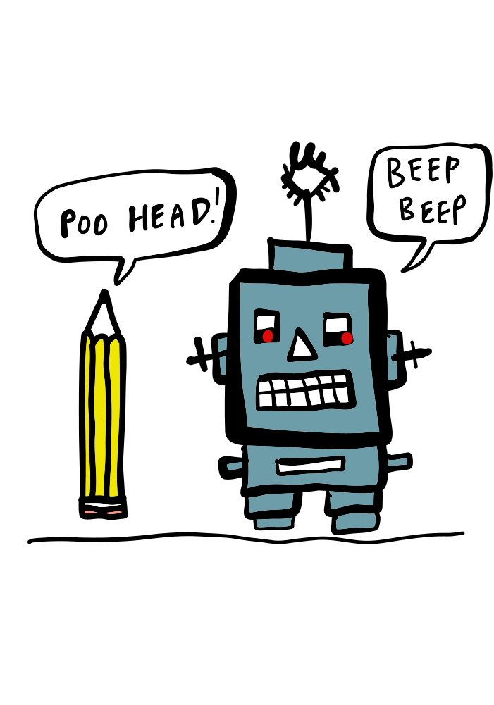 A doodled pencil calls a beep beeping robot a poo head