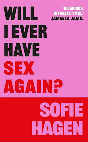 Will I Ever Have Sex Again?: A ...